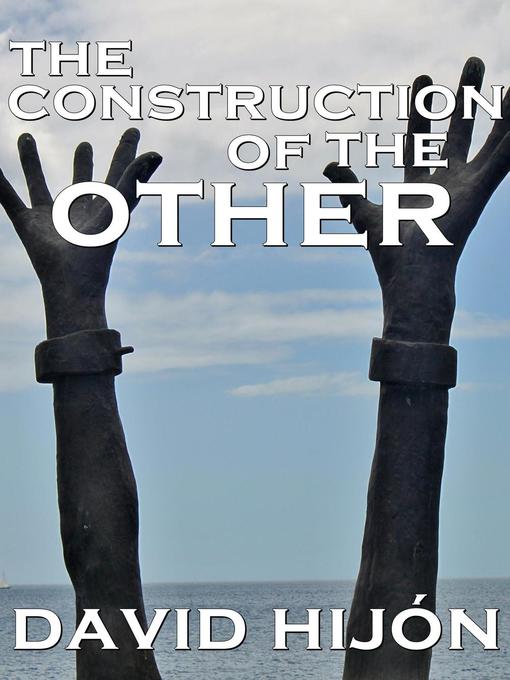 Title details for The Construction of the Other by David Hijón Romero - Wait list